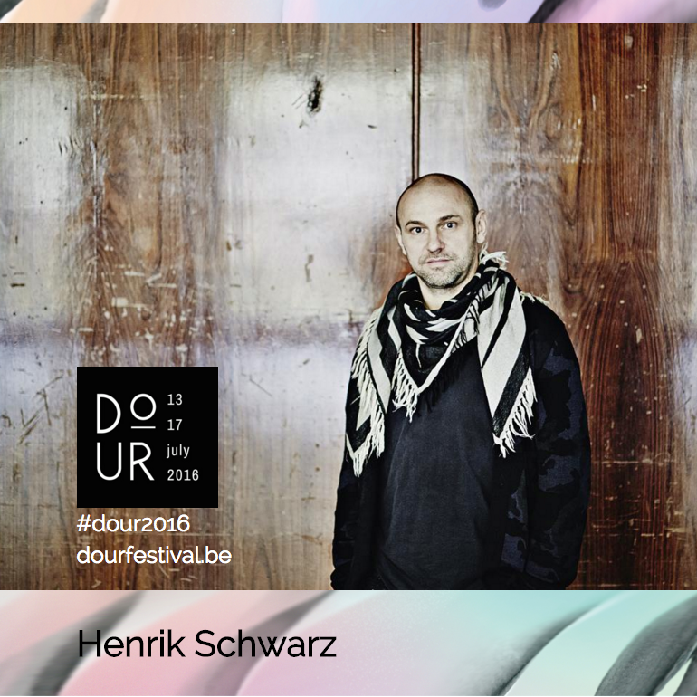 Henrik Schwarz al Dour Festival 2016