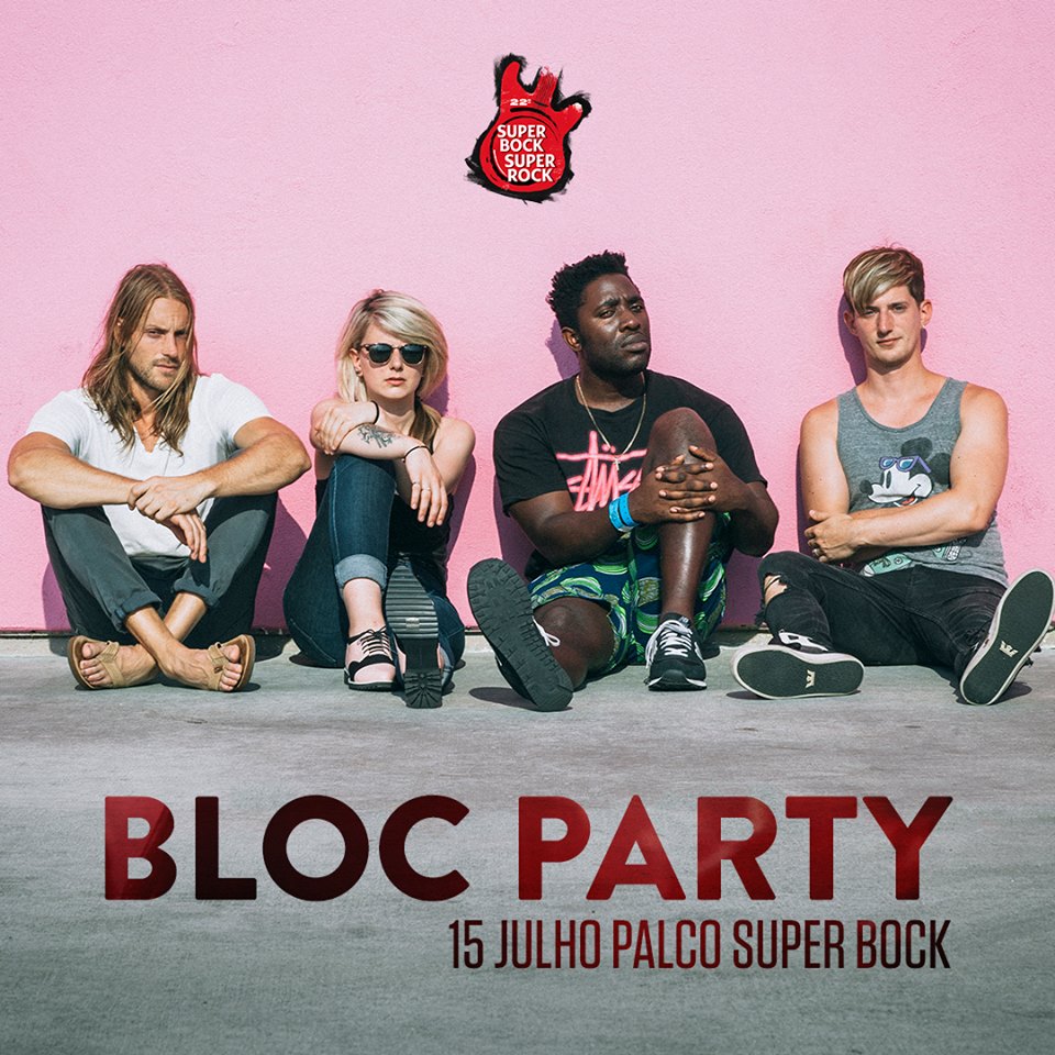 Bloc Party, al Super Bock Super Rock 2016