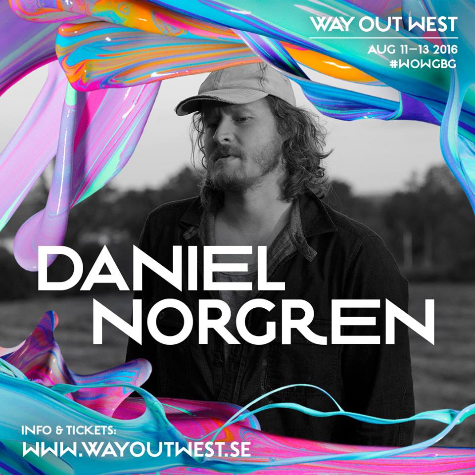 Daniel Norgren Way Out West 2016