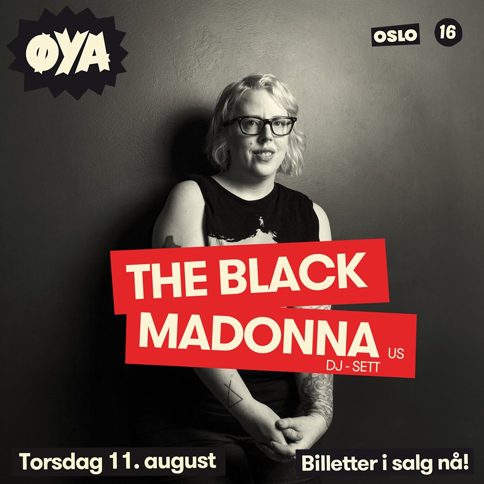 The Black Madonna Øya 2016